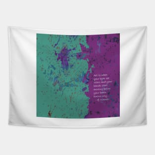 What is art? quote saying inspo in purple and teal green Tapestry