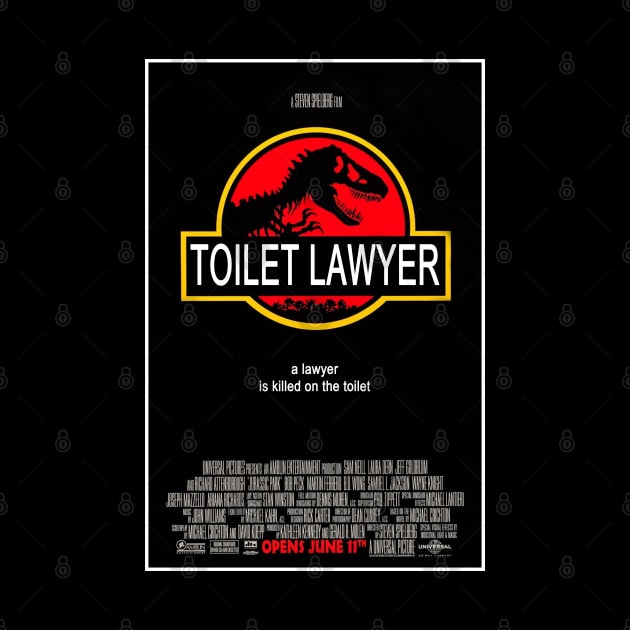 Jurassic Toilet Lawyer by Bob Rose