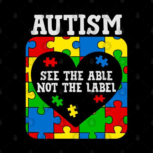 See the able not the Label autism awareness gift by BadDesignCo