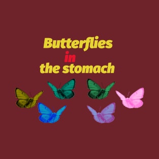 Butterflies in the stomach T-Shirt