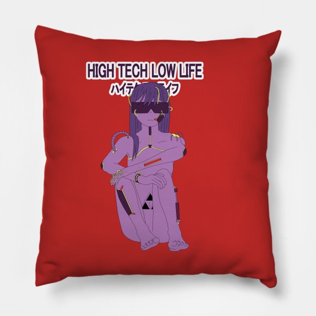 Higt Tech Low Life Pillow by nagai