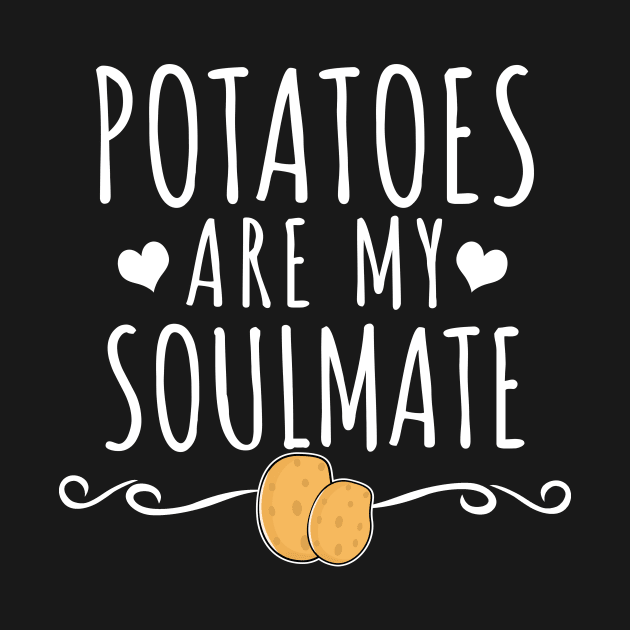 Potatoes are my soulmate by LunaMay