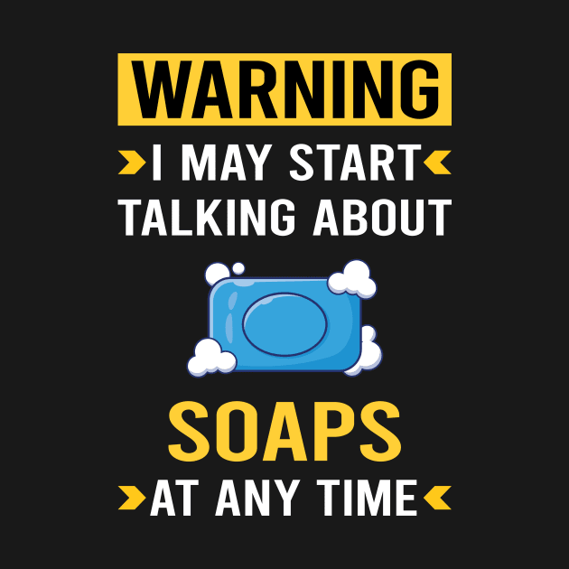 Warning Soap Soaps by Good Day