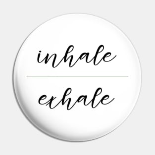 Inhale Exhale Pin