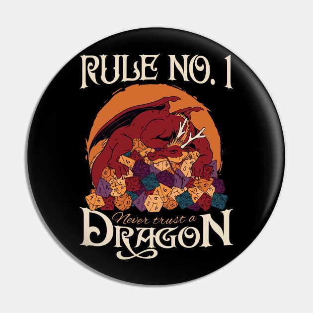 Rule No.1 Never trust a dragon Pin by Emmi Fox Designs