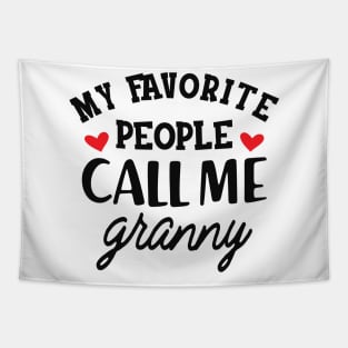 Granny - My favorite people call me granny Tapestry