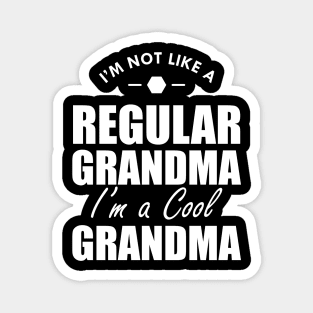 Grandma - I'm not a regular grandma I'm a cool grandma w Magnet