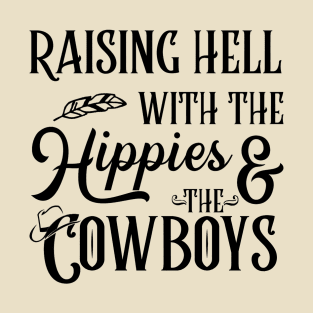 The Hippies and The Cowboys T-Shirt