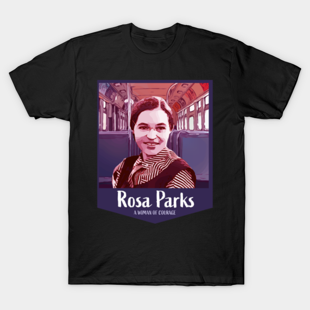 Discover Rosa Parks Hero February Rights Movement - Rosa Parks Hero February Rights Movemen - T-Shirt