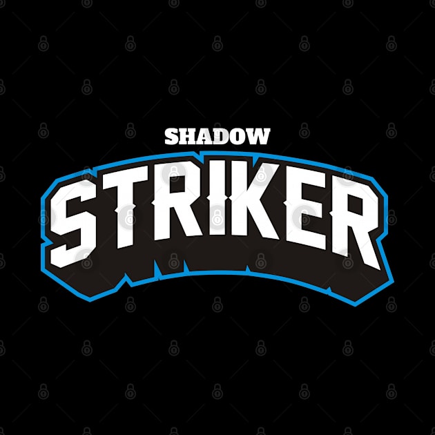 SHADOW STRIKER by MUVE