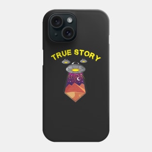 ALIENS: True Story Gift Phone Case
