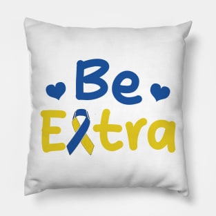 Be Extra Pillow