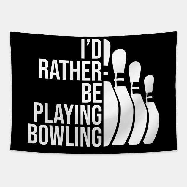 I'd rather be playing bowling job gift. Perfect present for mother dad friend him or her Tapestry by SerenityByAlex