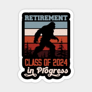 Funny Retirement Class Of 2024 In Progress BigFoot Magnet