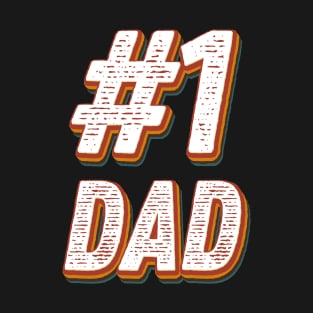 #1 Dad T-Shirt