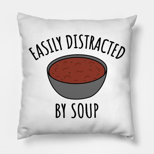 Easily Distracted By Soup Pillow by LunaMay