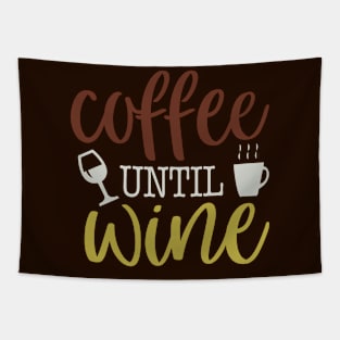 Coffee Until Wine Tapestry