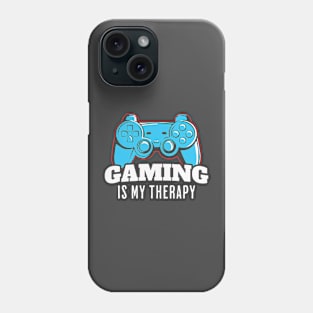 Gaming Is My Therapy Phone Case