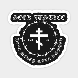 Micah 6:8 Seek Justice Love Mercy Walk Humbly Metal Hardcore Punk Magnet