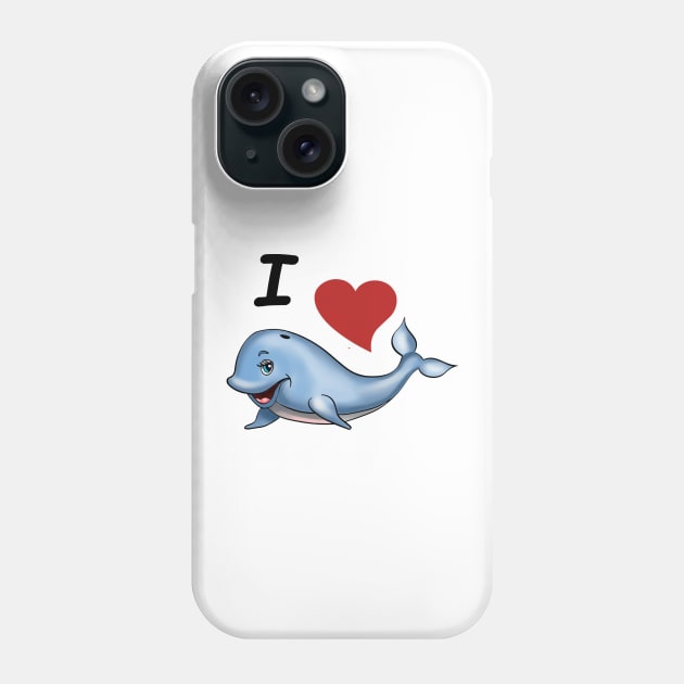 I Love Whales Phone Case by KissedbyNature