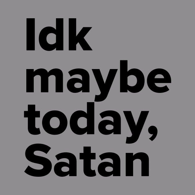 Maybe today Satan by NFT Hoarder