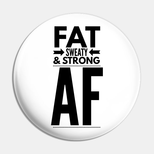 Funny Powerlifter Fat Strongman Powerlifting Strong & Heavy Pin by twizzler3b