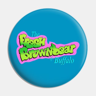 The Fresh Brownbear of Buffalo Pin