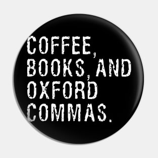 Coffee, Books, And Oxford Commas Pin