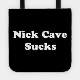 NICK CAVE SUCKS Tote