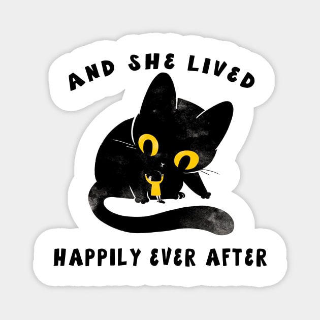 AND SHE LIVED HAPPILY EVER AFTER Magnet by BonnyNowak