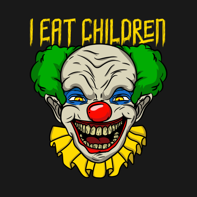 Discover I Eat Children I Halloween Creepy Horror Clown design - Witch - T-Shirt