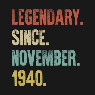 Retro Vintage 80th Birthday Legendary Since November 1940 T-Shirt