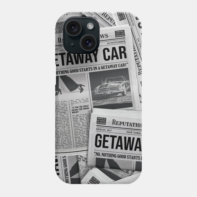 Getaway Car - Reputation News Phone Case by sparkling-in-silence