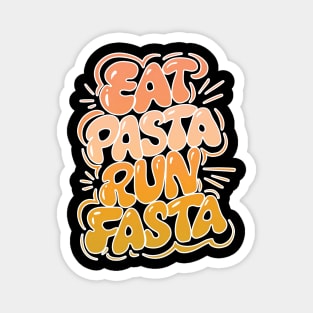 Eat Pasta Run Fasta tee Funny Workout Fitness Italian Pride Sayings Magnet