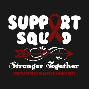 Permanently Disabled Gastroparesis Awareness Support Squad Stronger Together - In This Family We Fight Together T-Shirt