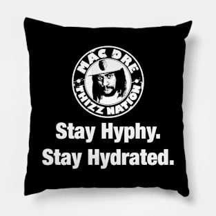 Mac Dre Thizz Nation Stay Hyphy Stay Hydrated Pillow