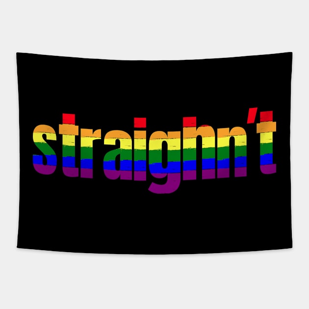 Funny LGBT Pride Shirt | LGBTQIA Flag Colors | Straightn't Tapestry by Merch4Days