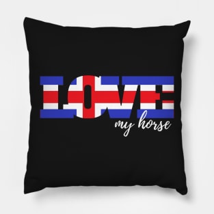 Love my horse Pillow