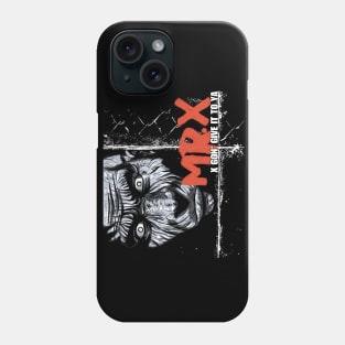 Mr. X Gonna Give It To Ya Phone Case