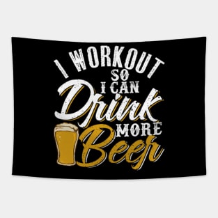 I Workout So I Can Drink More Beer Tapestry