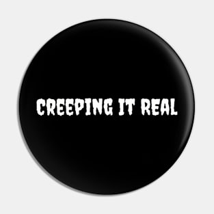 Creeping It Real Graphic Shirt - Comfy Cotton Halloween Top, Essential for Horror Fans, Great Spooky Season Gift Idea Pin