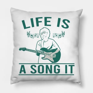 Life is a song it Pillow