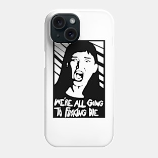 All F. Die Phone Case