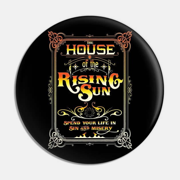 House Of The Rising Sun Inspired Lyric Design Pin by HellwoodOutfitters