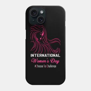 Choose To Challenge International Womens Day 2021 Phone Case