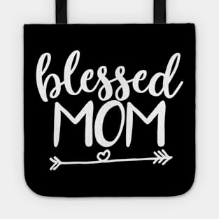 Bleeesed Mom Tshirt Mothers day Gift Tote