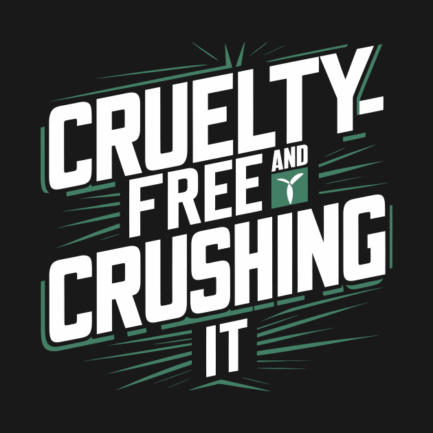 Cruelty-Free and Crushing It by Whats That Reference?