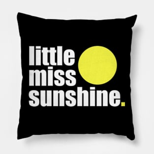 'Little Miss Sunshine' Contemporary Design Text Slogan Pillow