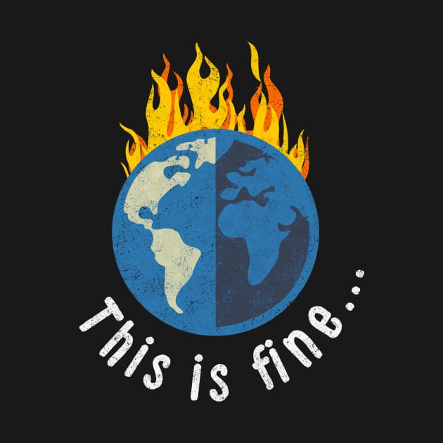 This is fine flaming Earth by PaletteDesigns