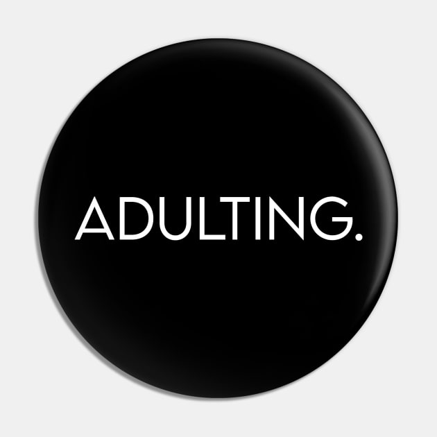 Adulting Pin by BrechtVdS